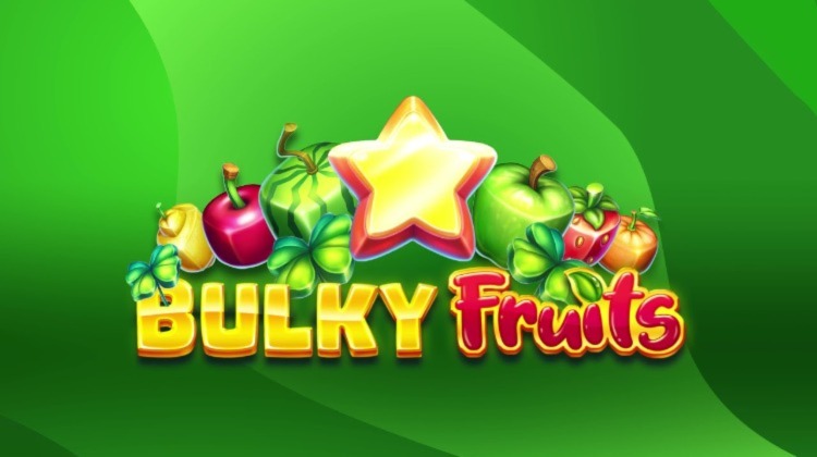 Bulky Fruits - EGT